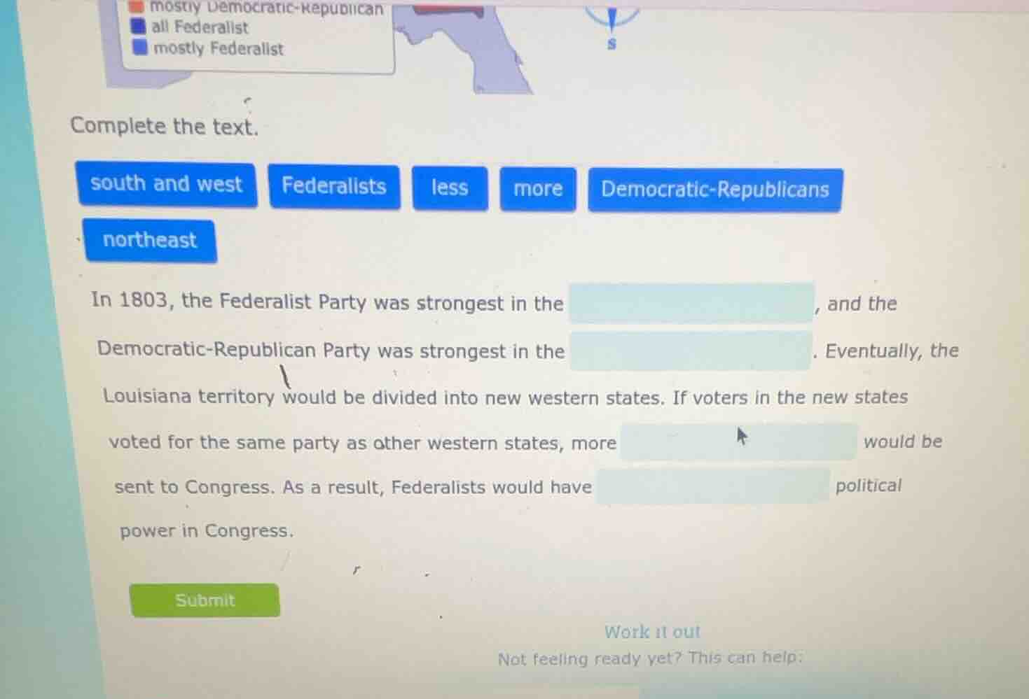 complete the text. south and west federalists less more democratic - re…
