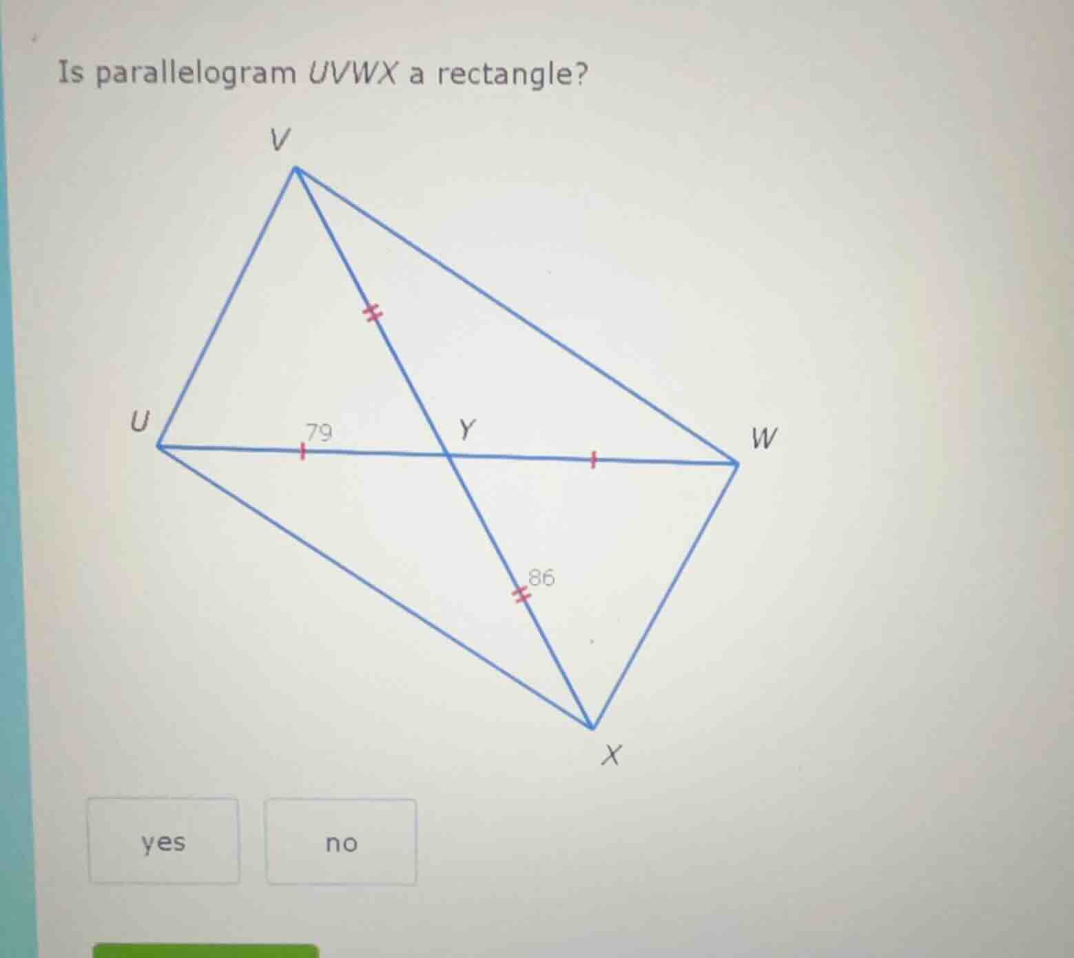 is parallelogram uvwx a rectangle? yes no