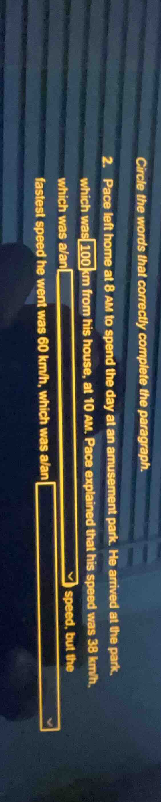circle the words that correctly complete the paragraph. 2. pace left ho…
