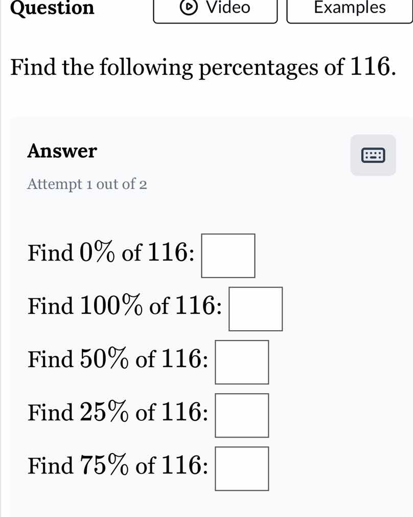 question find the following percentages of 116. answer attempt 1 out of…