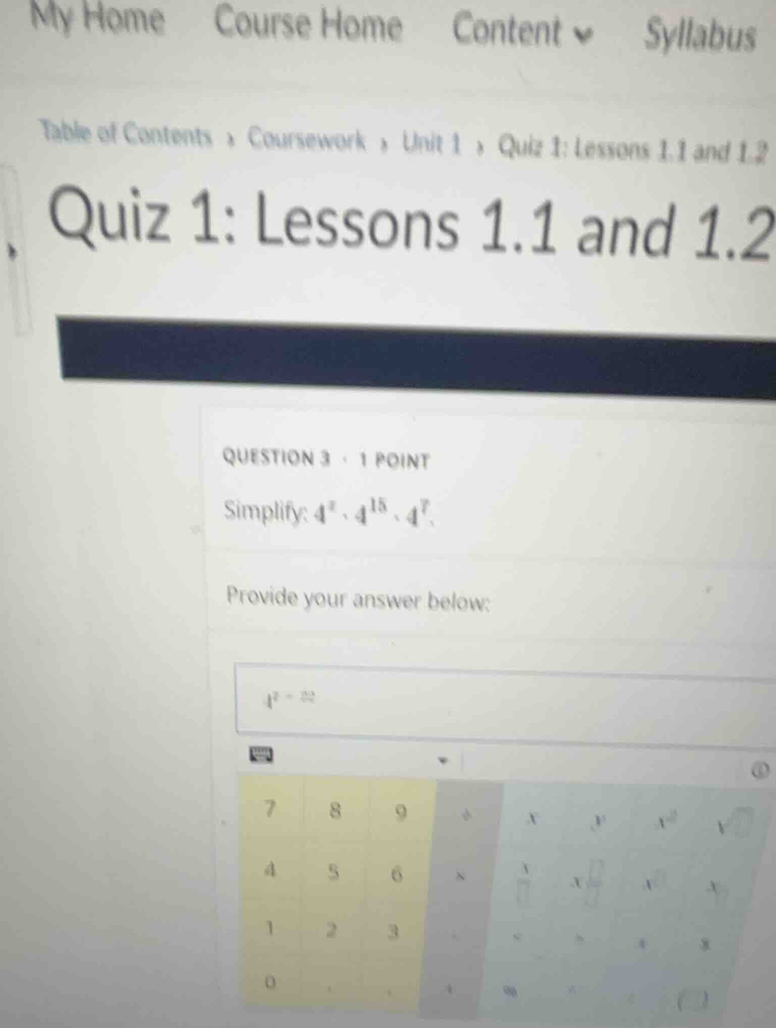 question 3 · 1 point simplify: $4^8 \\cdot 4^{15} \\cdot 4^7$. provide …