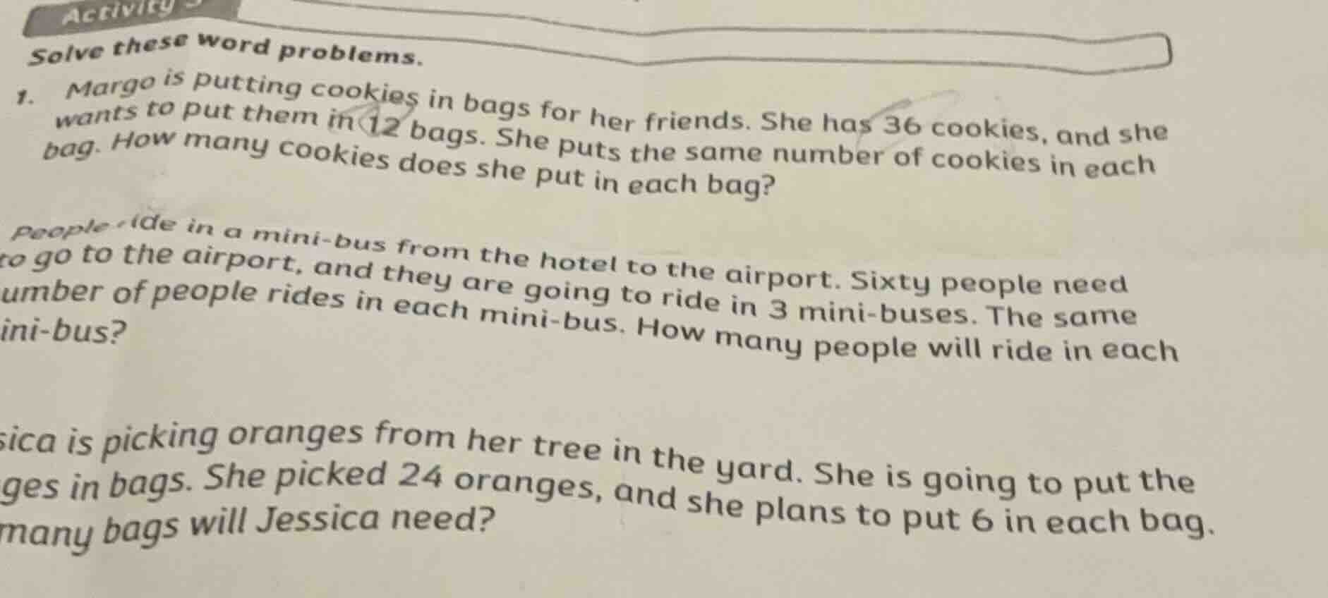 solve these word problems. 1. margo is putting cookies in bags for her …