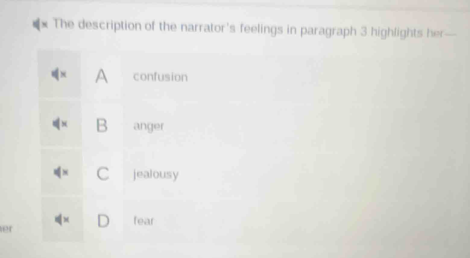 the description of the narrators feelings in paragraph 3 highlights her…