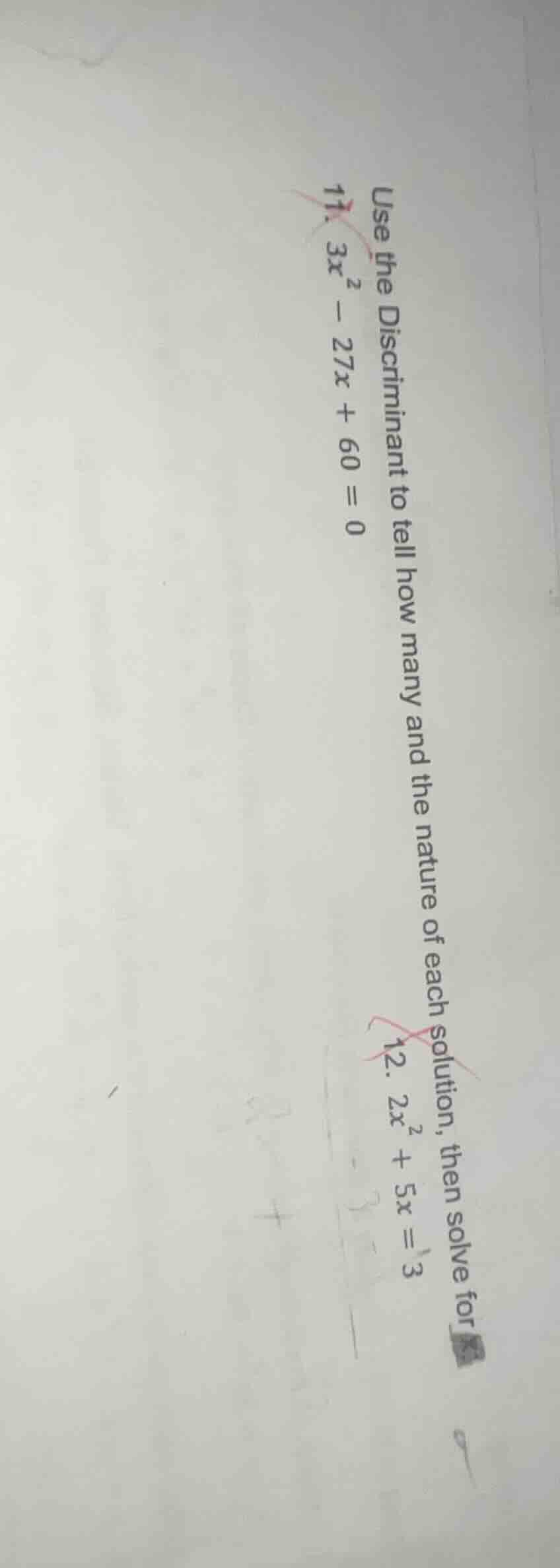 use the discriminant to tell how many and the nature of each solution, …
