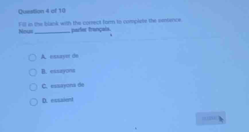 question 4 of 10 fill in the blank with the correct form to complete th…