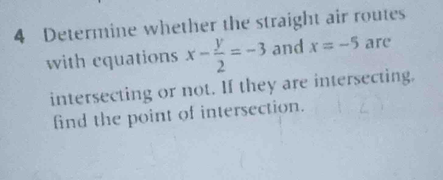 4 determine whether the straight air routes with equations $x - \\frac{…