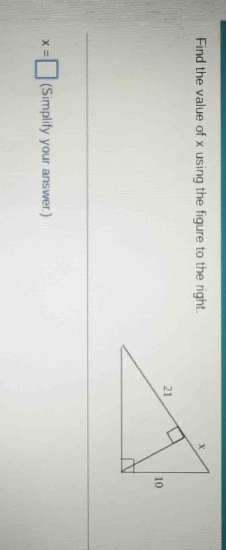 find the value of x using the figure to the right. x = \\square (simpli…