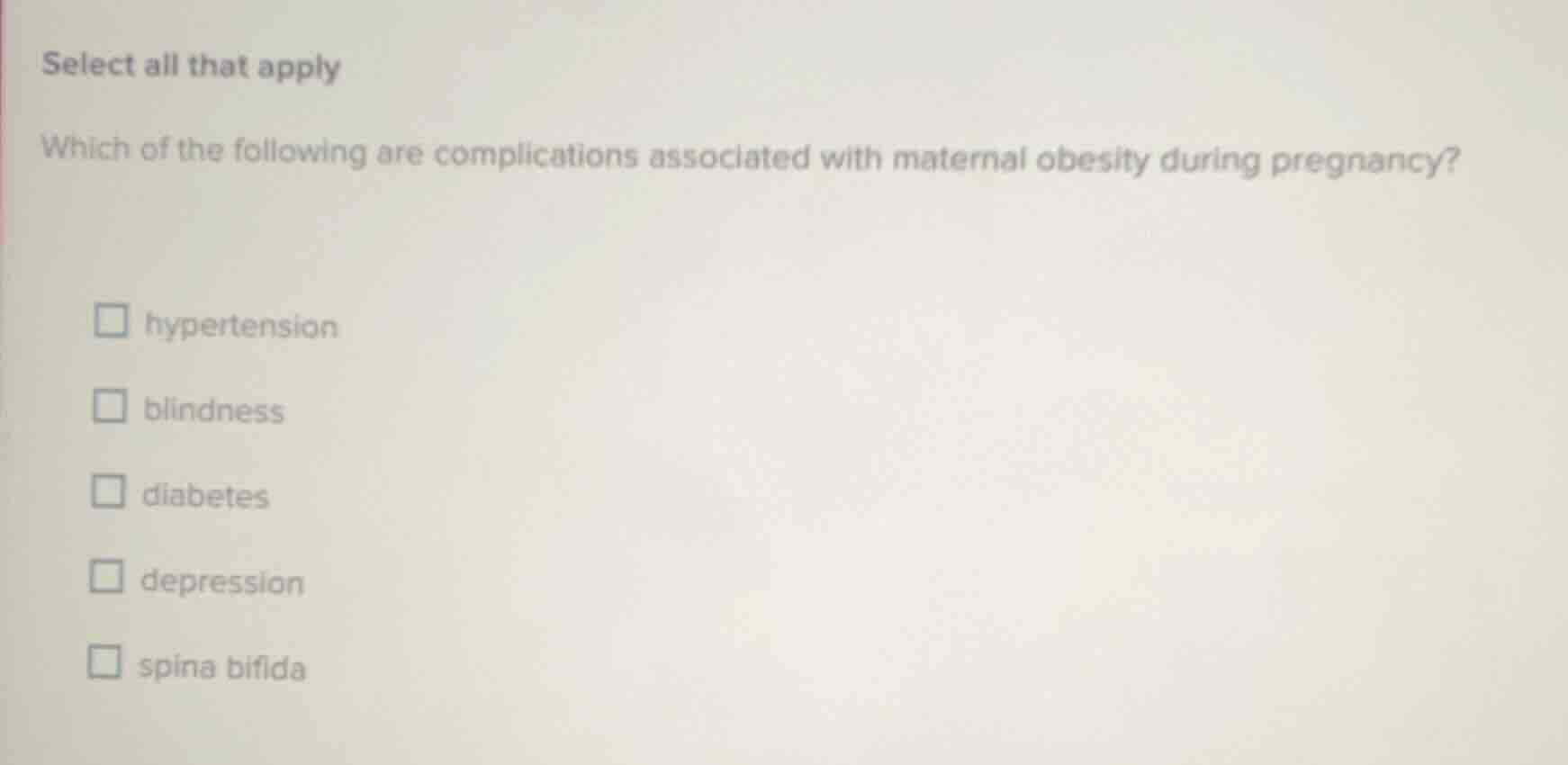 select all that apply which of the following are complications associat…