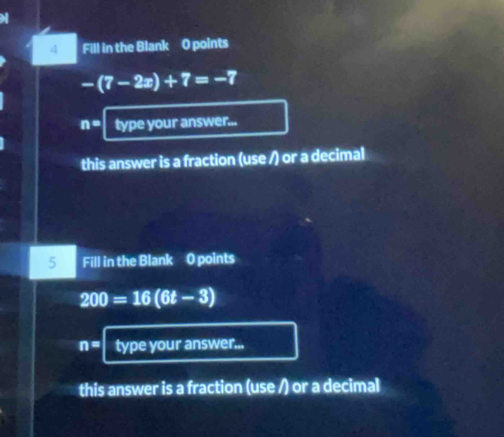 4 fill in the blank 0 points -(7 - 2x) + 7 = -7 n = type your answer...…