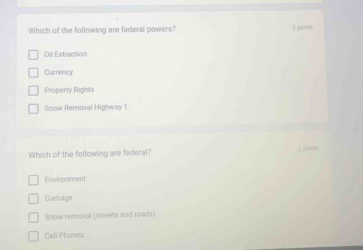 which of the following are federal powers? oil extraction currency prop…