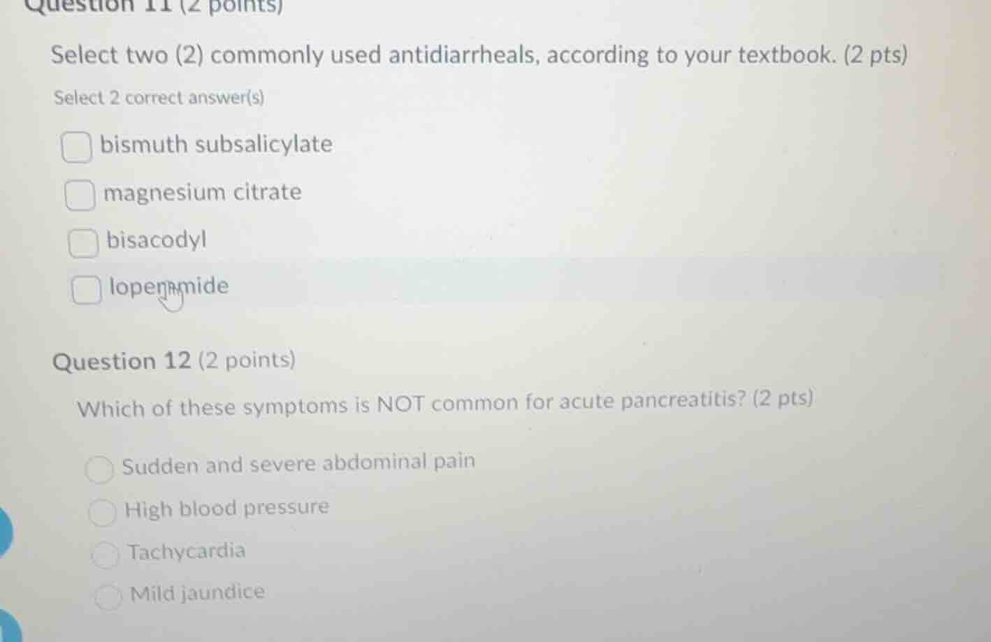 question 11 (2 points) select two (2) commonly used antidiarrheals, acc…