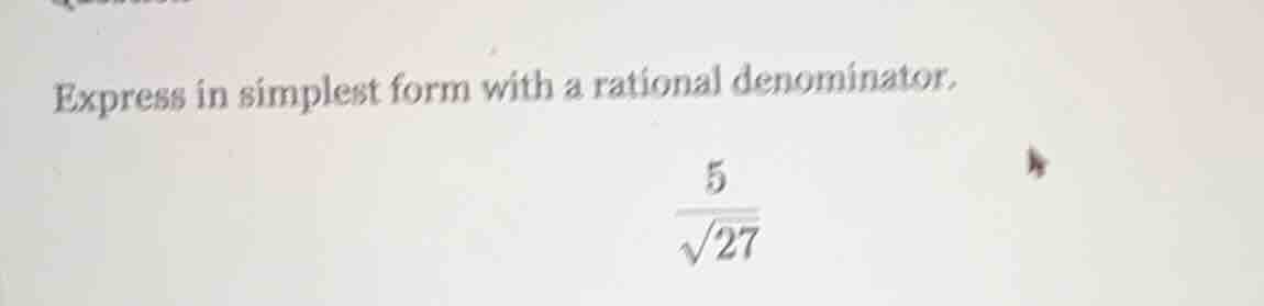 express in simplest form with a rational denominator.\\(\\frac{5}{\\sqr…