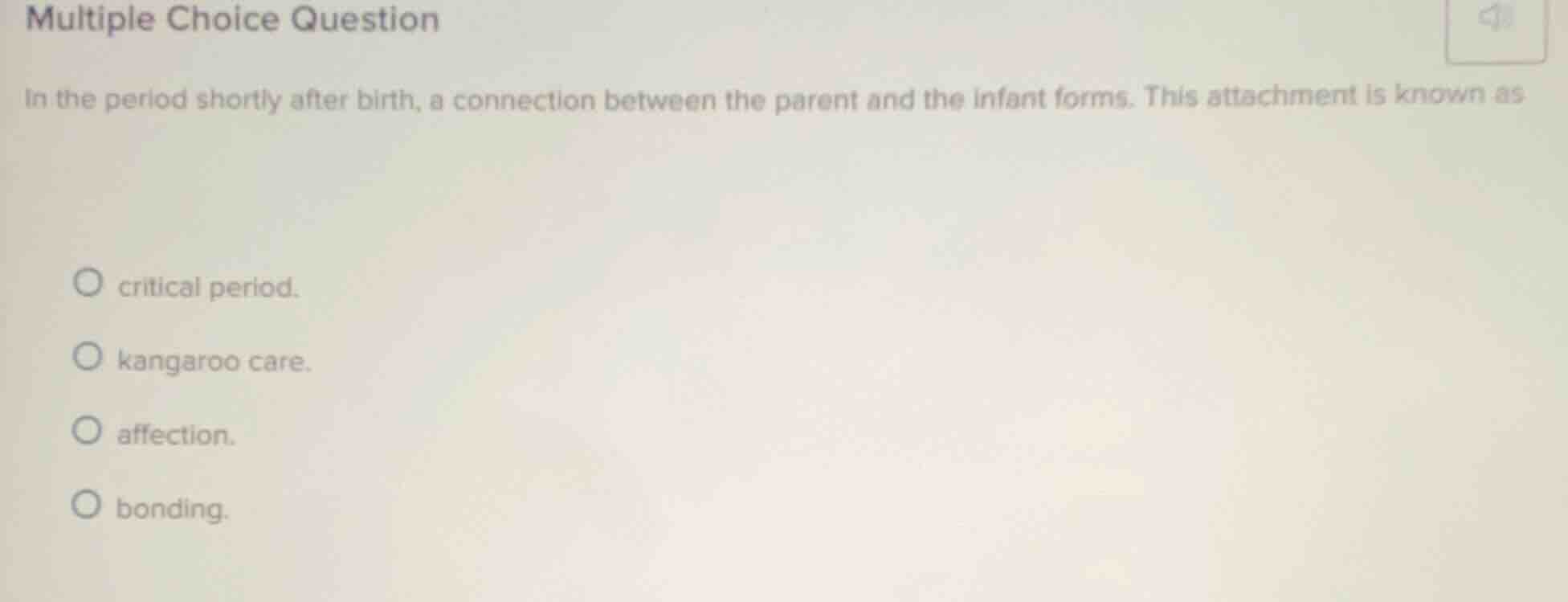 multiple choice question in the period shortly after birth, a connectio…