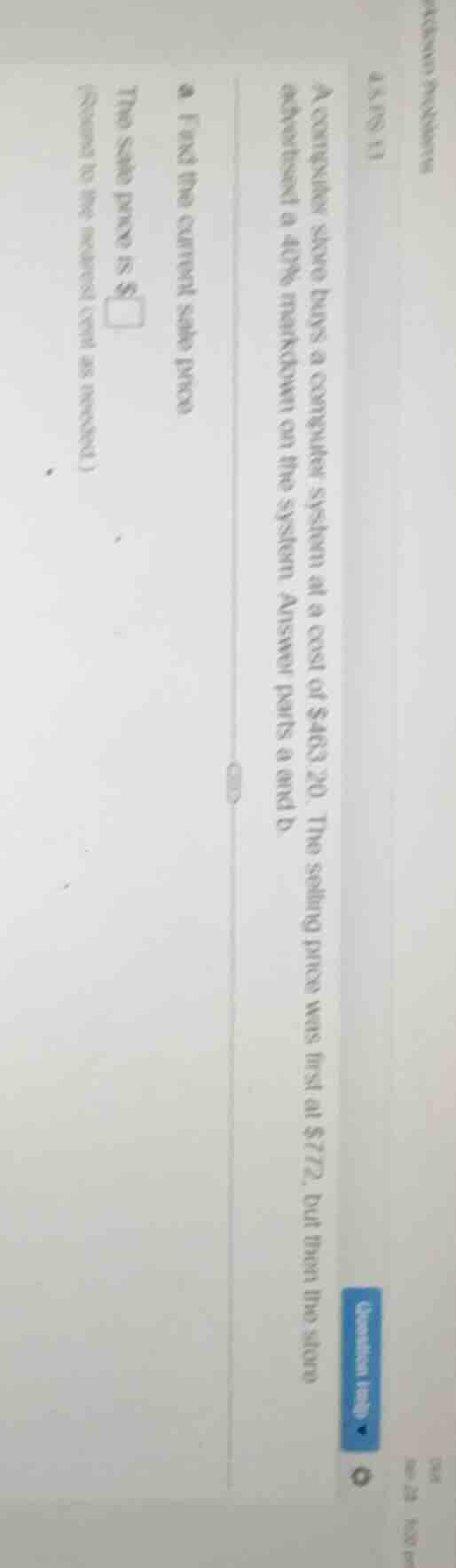 a computer store buys a computer system at a cost of $463.20. the selli…