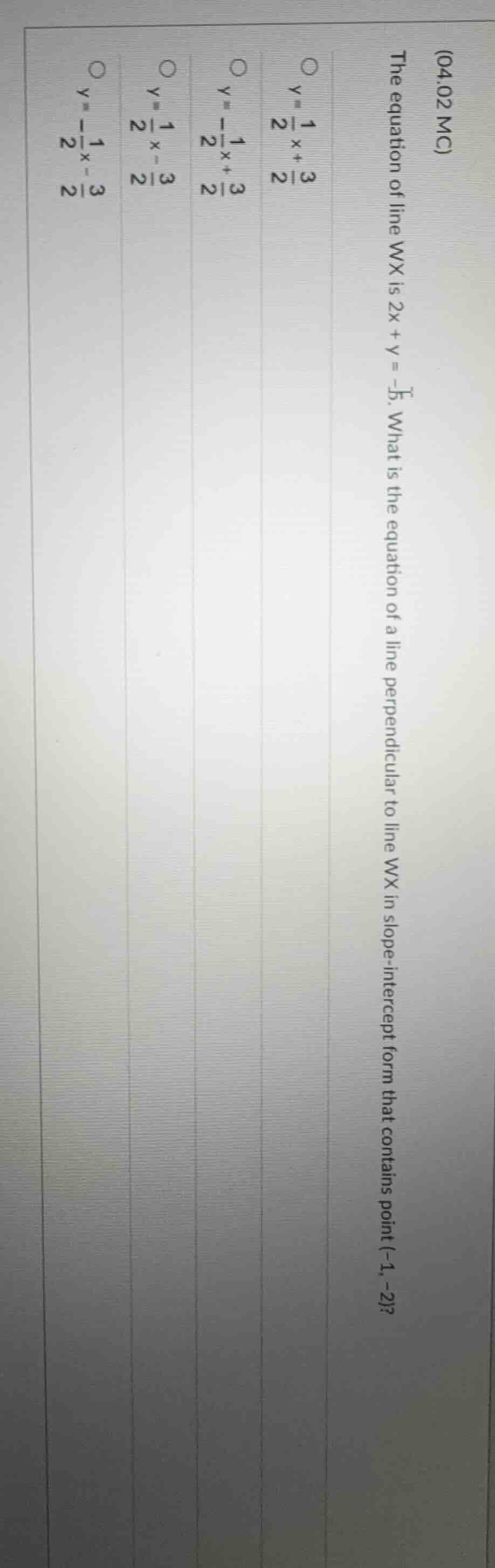 (04.02 mc) the equation of line wx is 2x + y = -5. what is the equation…