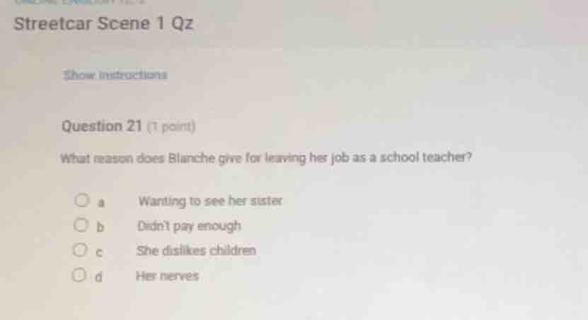 streetcar scene 1 qz show instructions question 21 (1 point) what reaso…