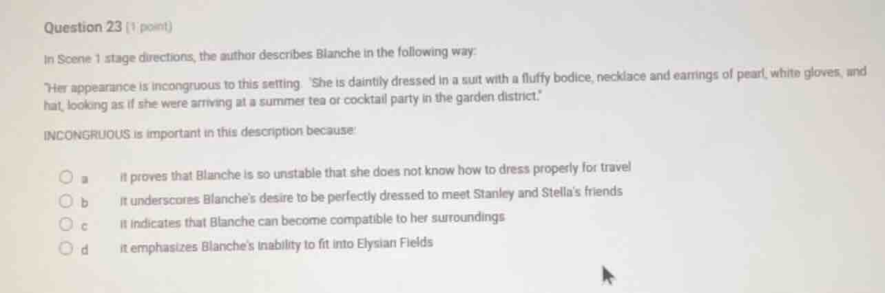 question 23 (1 point) in scene 1 stage directions, the author describes…