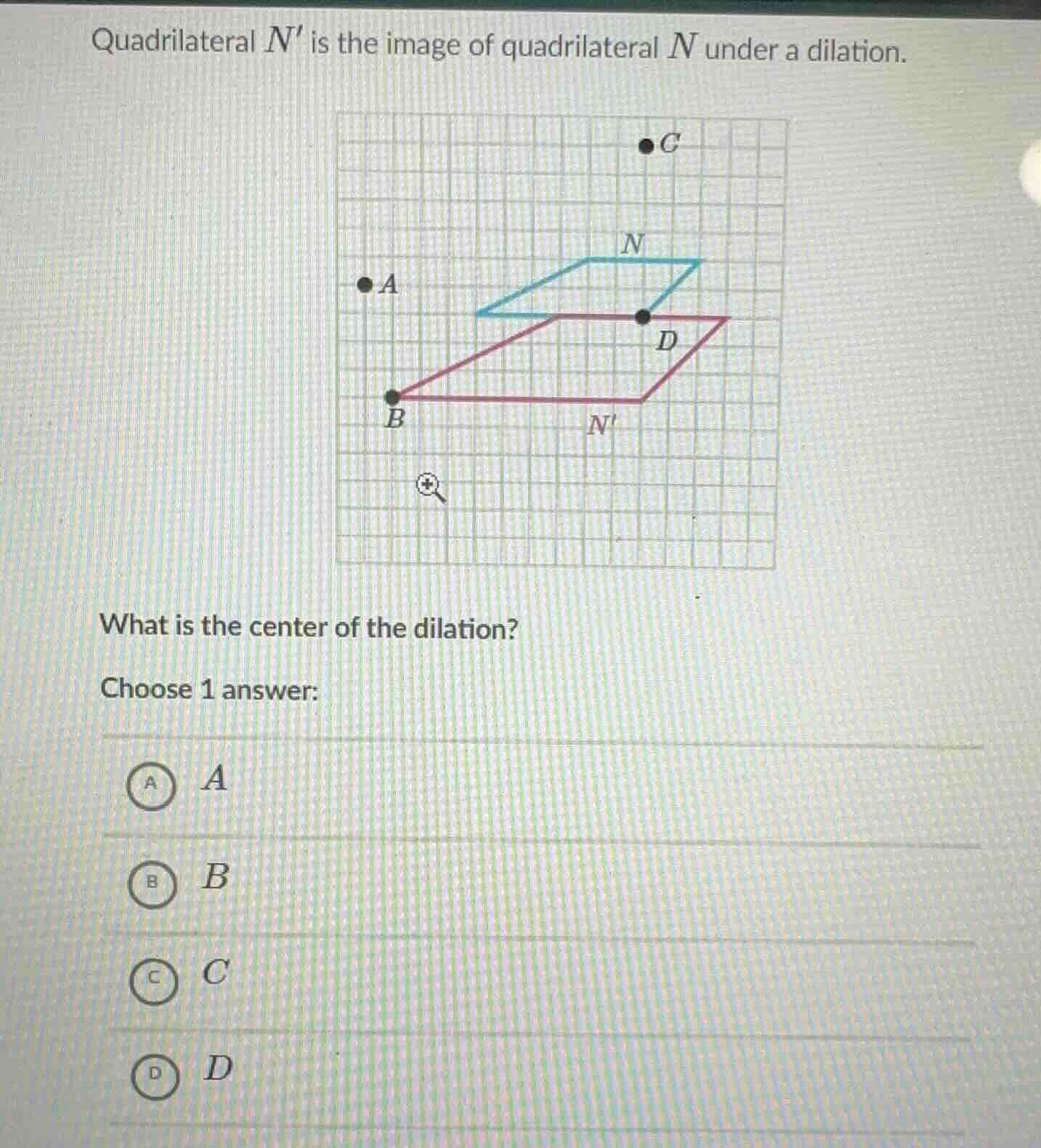quadrilateral n is the image of quadrilateral n under a dilation. what …