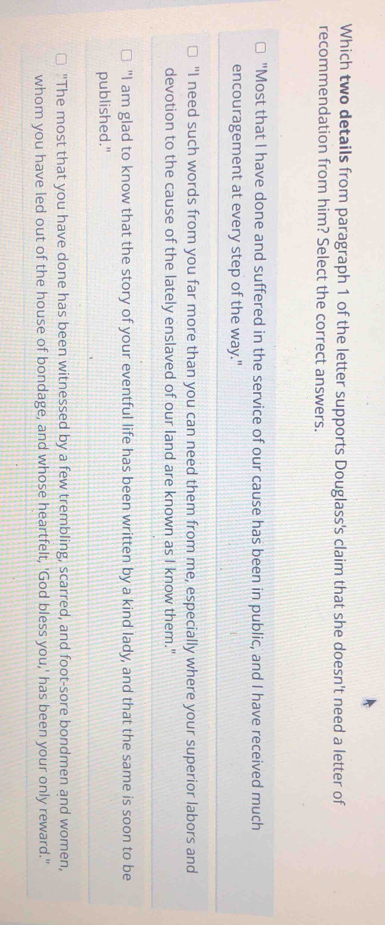 which two details from paragraph 1 of the letter supports douglasss cla…