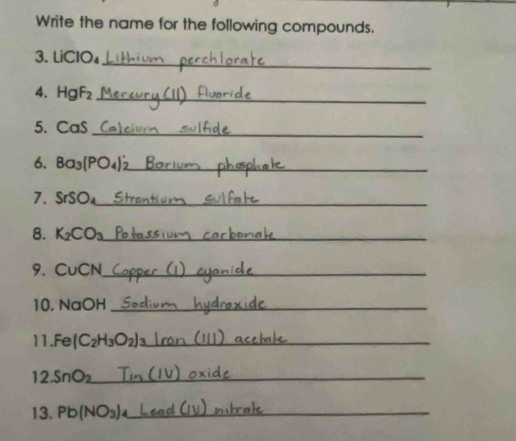 write the name for the following compounds. 3. liclo₄ 4. hgf₂ 5. cas 6.…