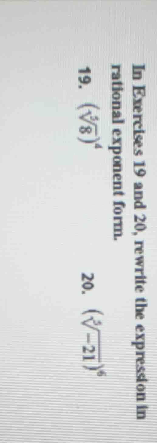 in exercises 19 and 20, rewrite the expression in rational exponent for…
