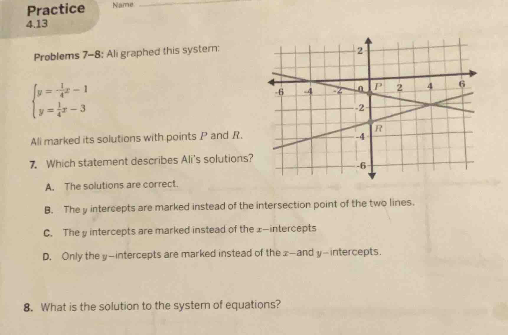 practice 4.13 problems 7–8: ali graphed this system: \\begin{cases} y =…