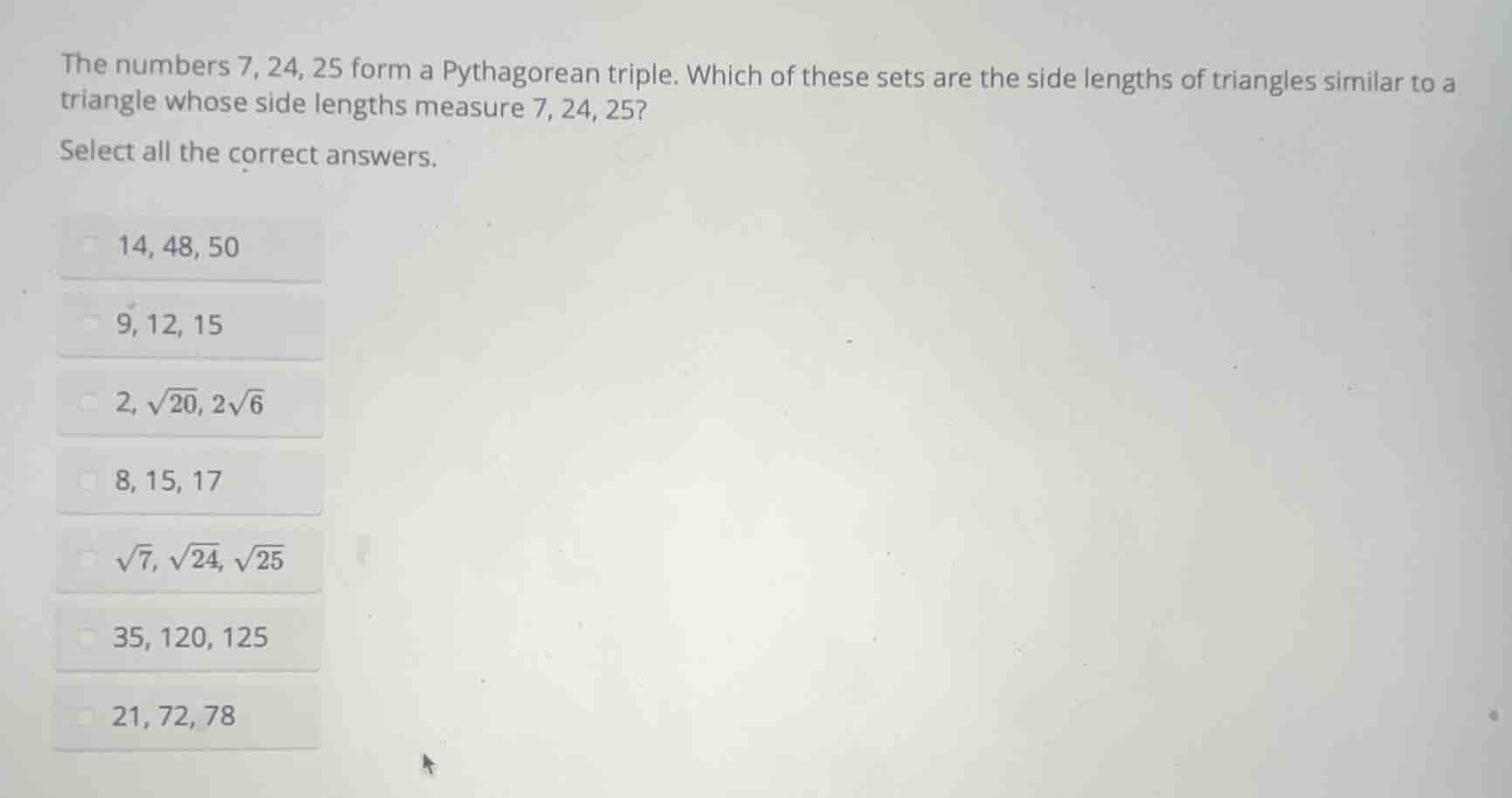 the numbers 7, 24, 25 form a pythagorean triple. which of these sets ar…