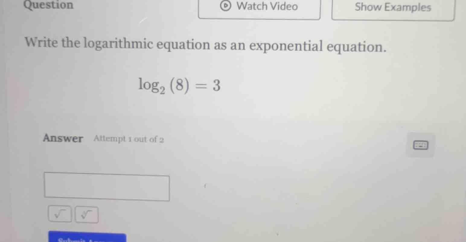 question write the logarithmic equation as an exponential equation. \\(…