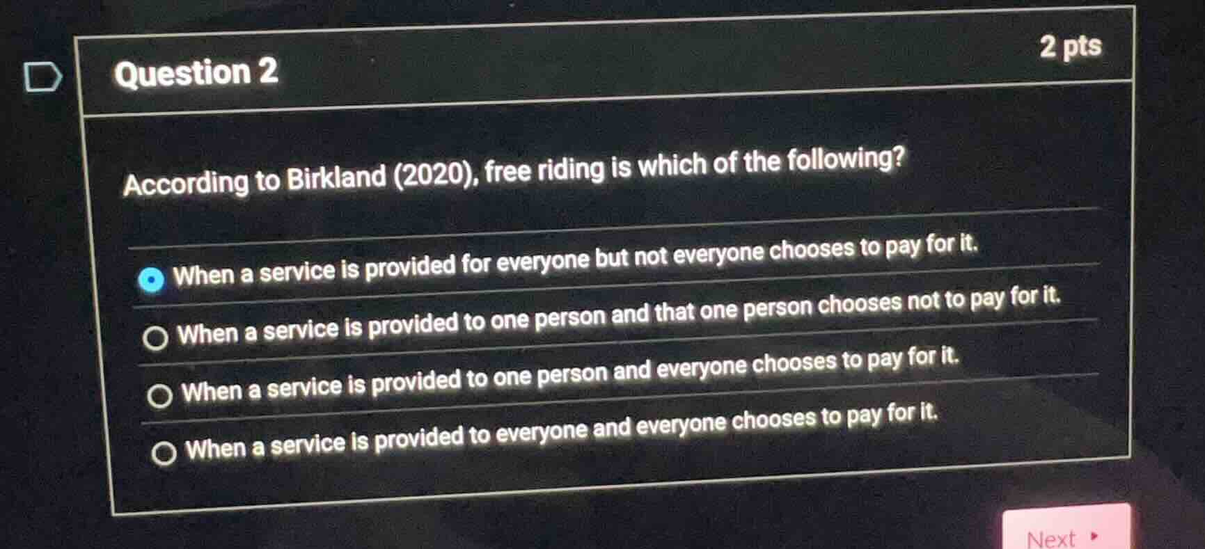 question 2 according to birkland (2020), free riding is which of the fo…