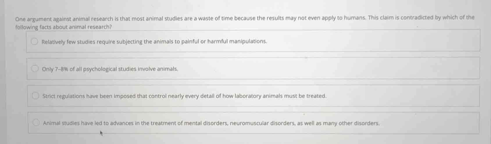 one argument against animal research is that most animal studies are a …