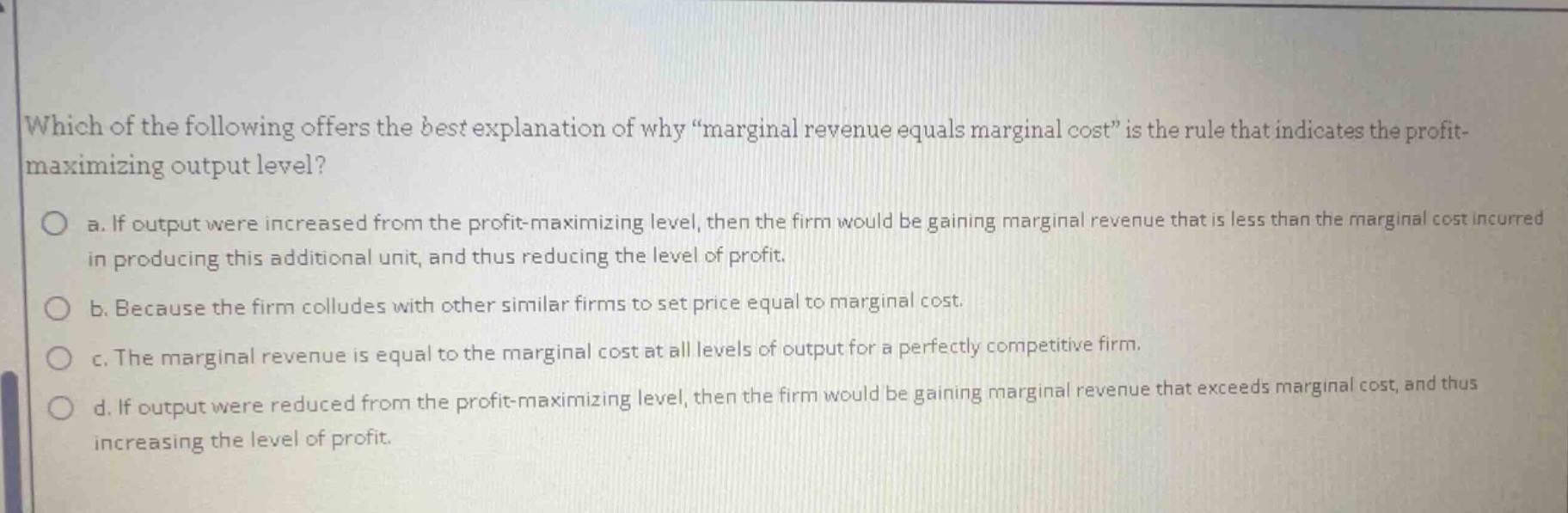 which of the following offers the best explanation of why \marginal rev…