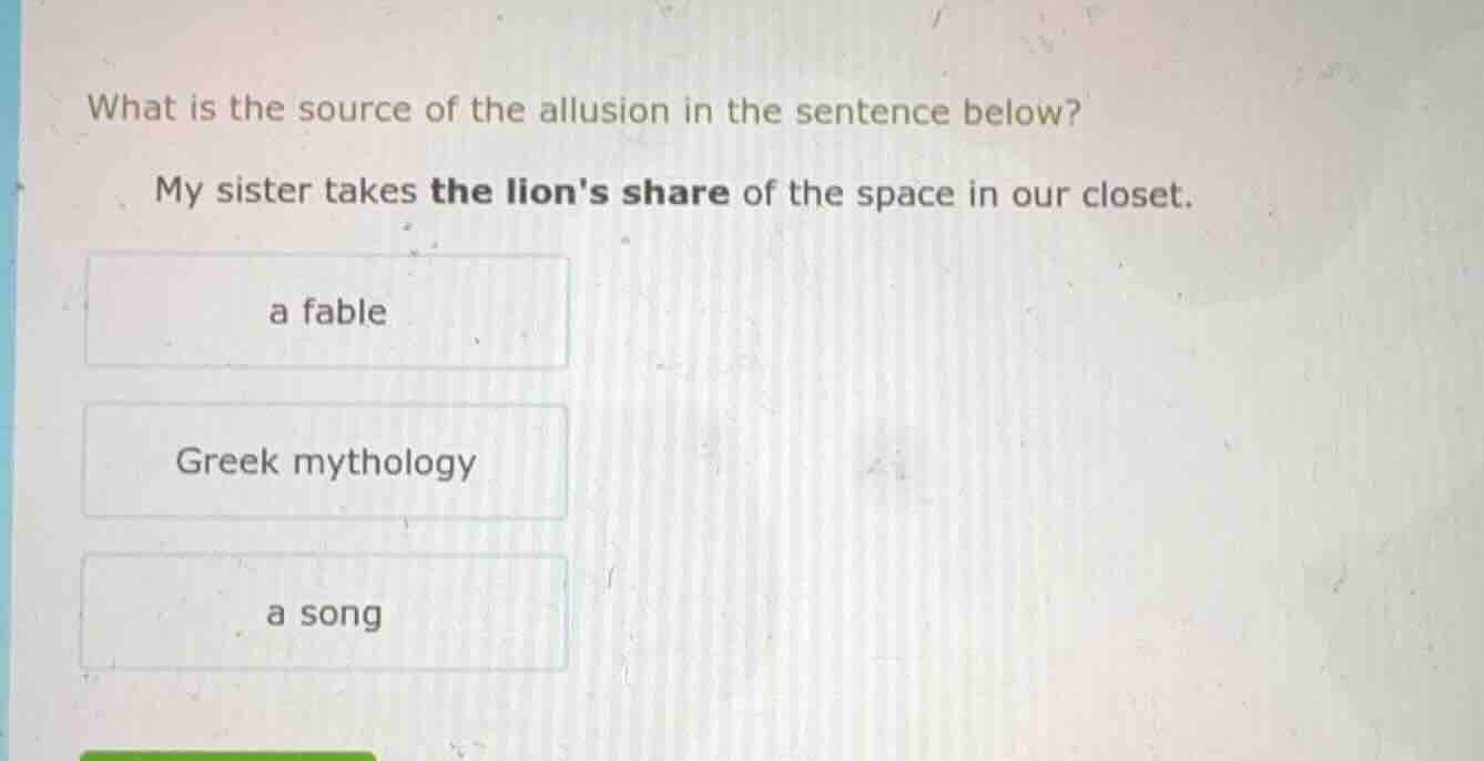 what is the source of the allusion in the sentence below? my sister tak…