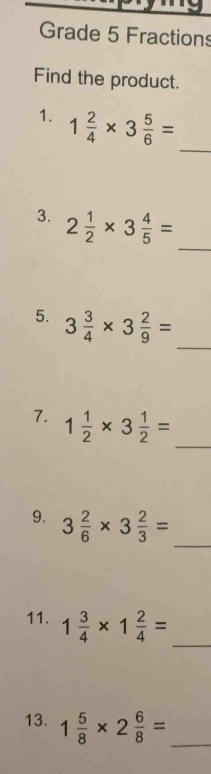 grade 5 fractions find the product. 1. $1 \\frac{2}{4} \\times 3 \\frac…