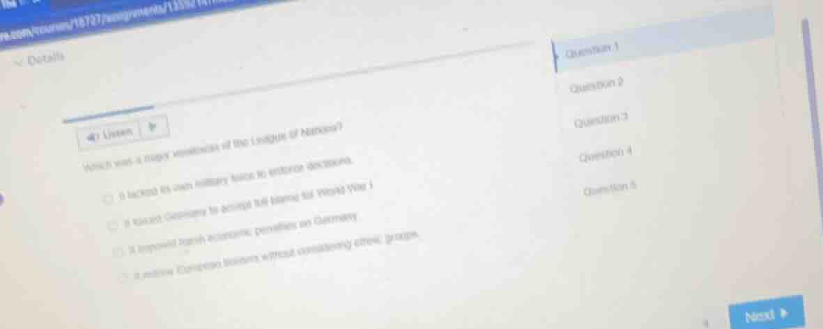 which was a major weakness of the league of nations? it lacked its own …