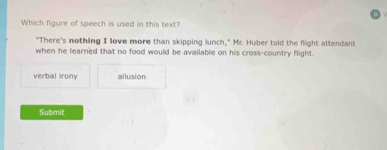 which figure of speech is used in this text? \theres nothing i love mor…