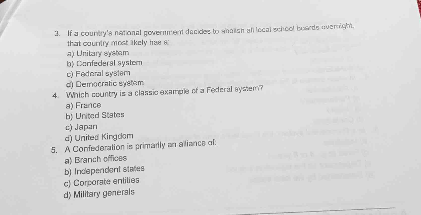 3. if a country’s national government decides to abolish all local scho…