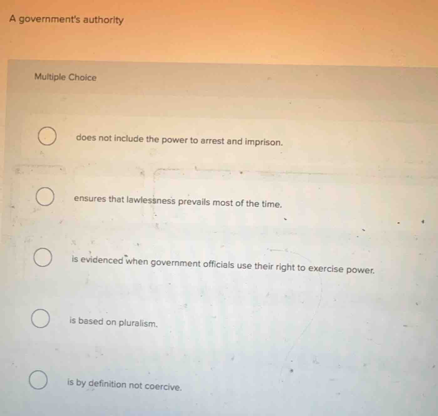 a governments authority multiple choice does not include the power to a…