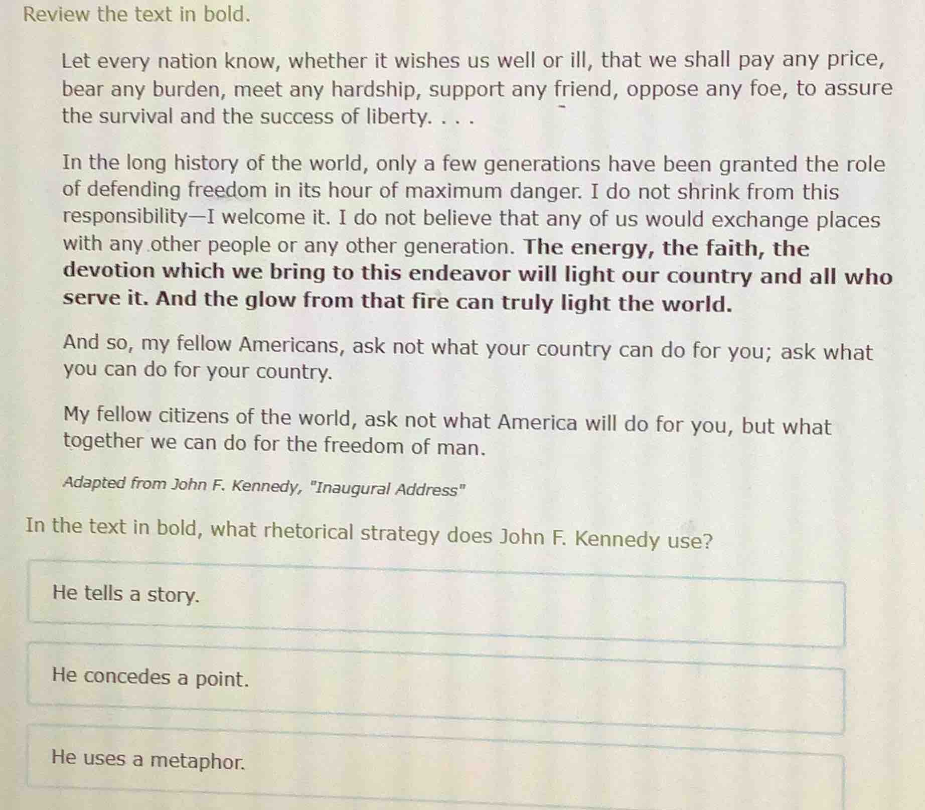 review the text in bold. let every nation know, whether it wishes us we…