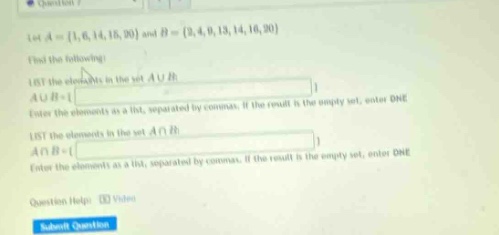 let ( a = {1, 6, 14, 18, 20} ) and ( b = {2, 4, 9, 13, 14, 18, 20} )\ f…