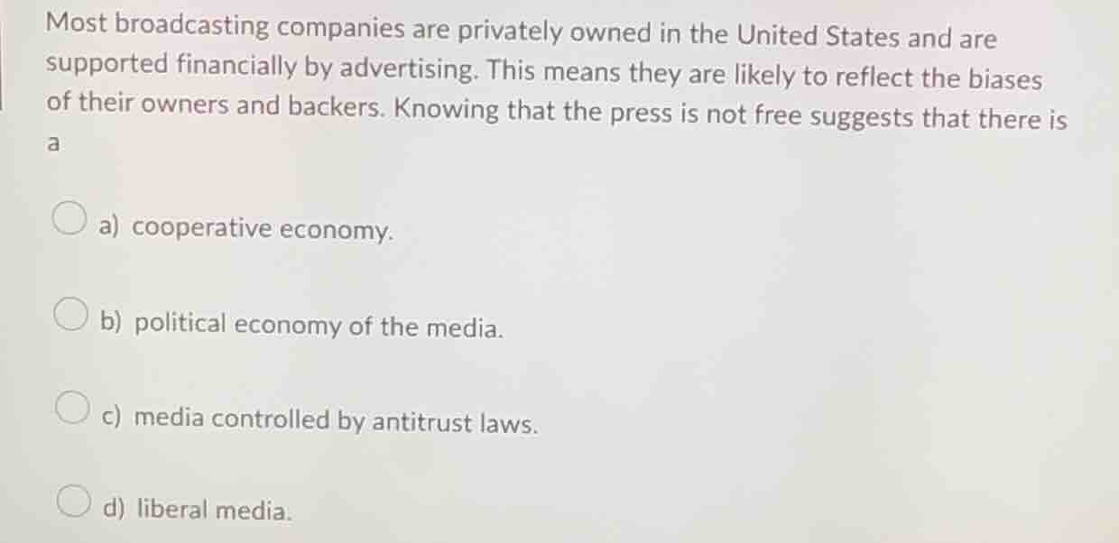 most broadcasting companies are privately owned in the united states an…