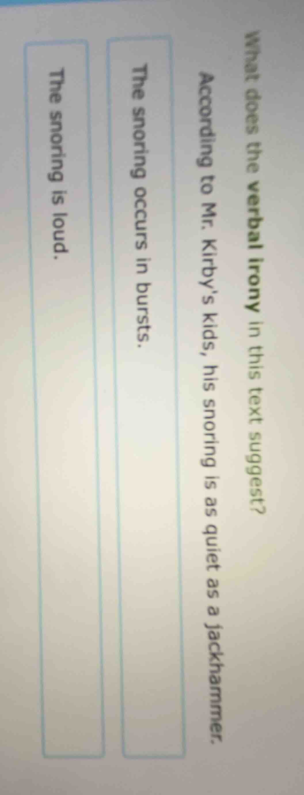 what does the verbal irony in this text suggest? according to mr. kirby…