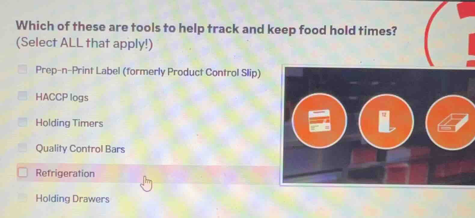 which of these are tools to help track and keep food hold times? (selec…