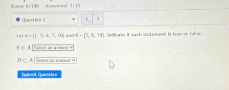 let ( a = {1, 3, 6, 7, 10} ) and ( b = {3, 8, 10} ). indicate if each s…