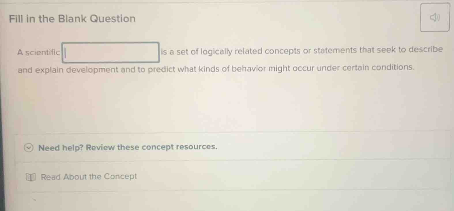 fill in the blank question a scientific is a set of logically related c…