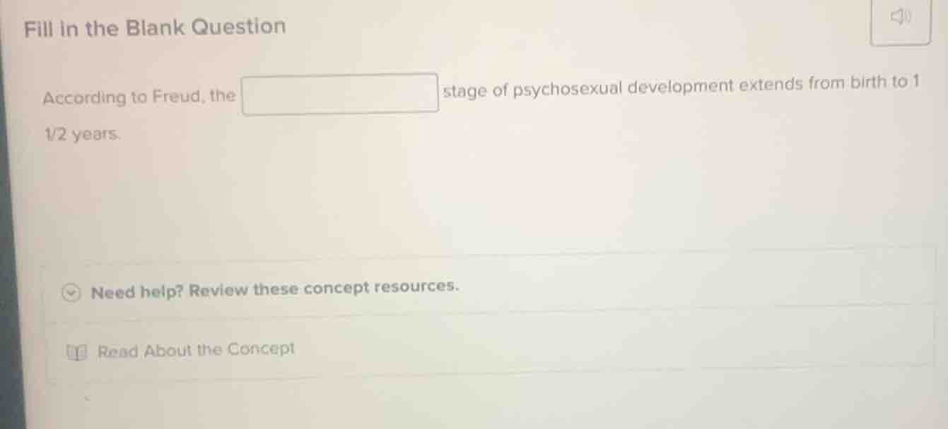 fill in the blank question according to freud, the stage of psychosexua…