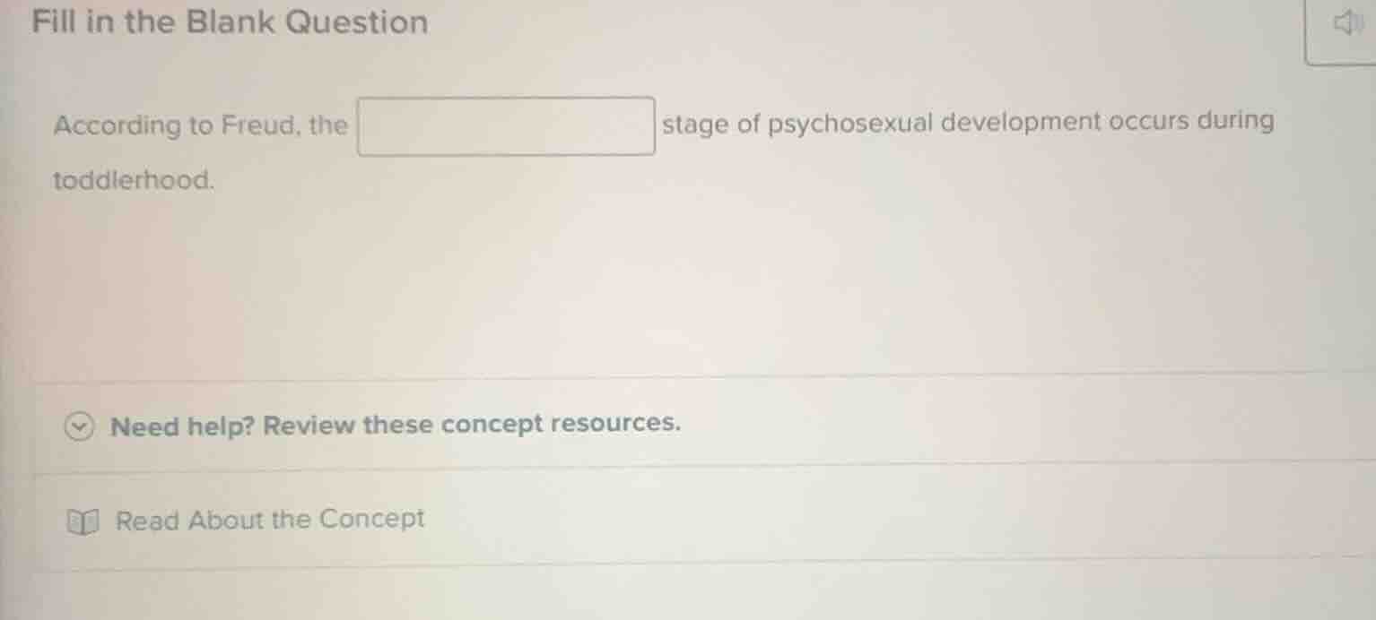 fill in the blank question according to freud, the stage of psychosexua…