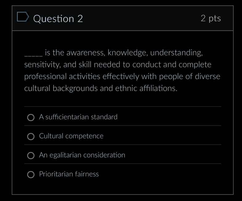 question 2 2 pts ____ is the awareness, knowledge, understanding, sensi…
