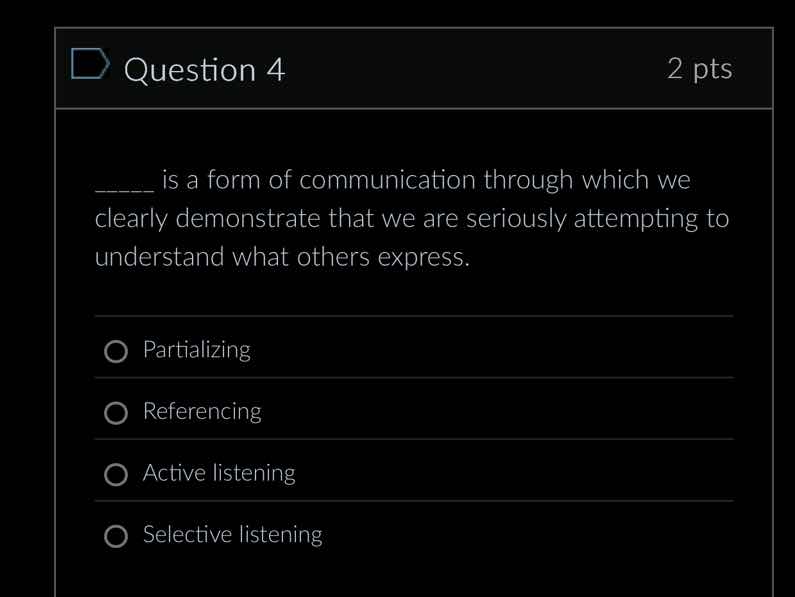 question 4 2 pts ____ is a form of communication through which we clear…