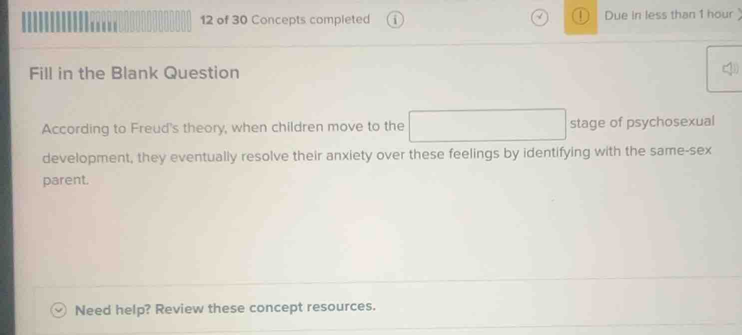 fill in the blank question according to freud’s theory, when children m…