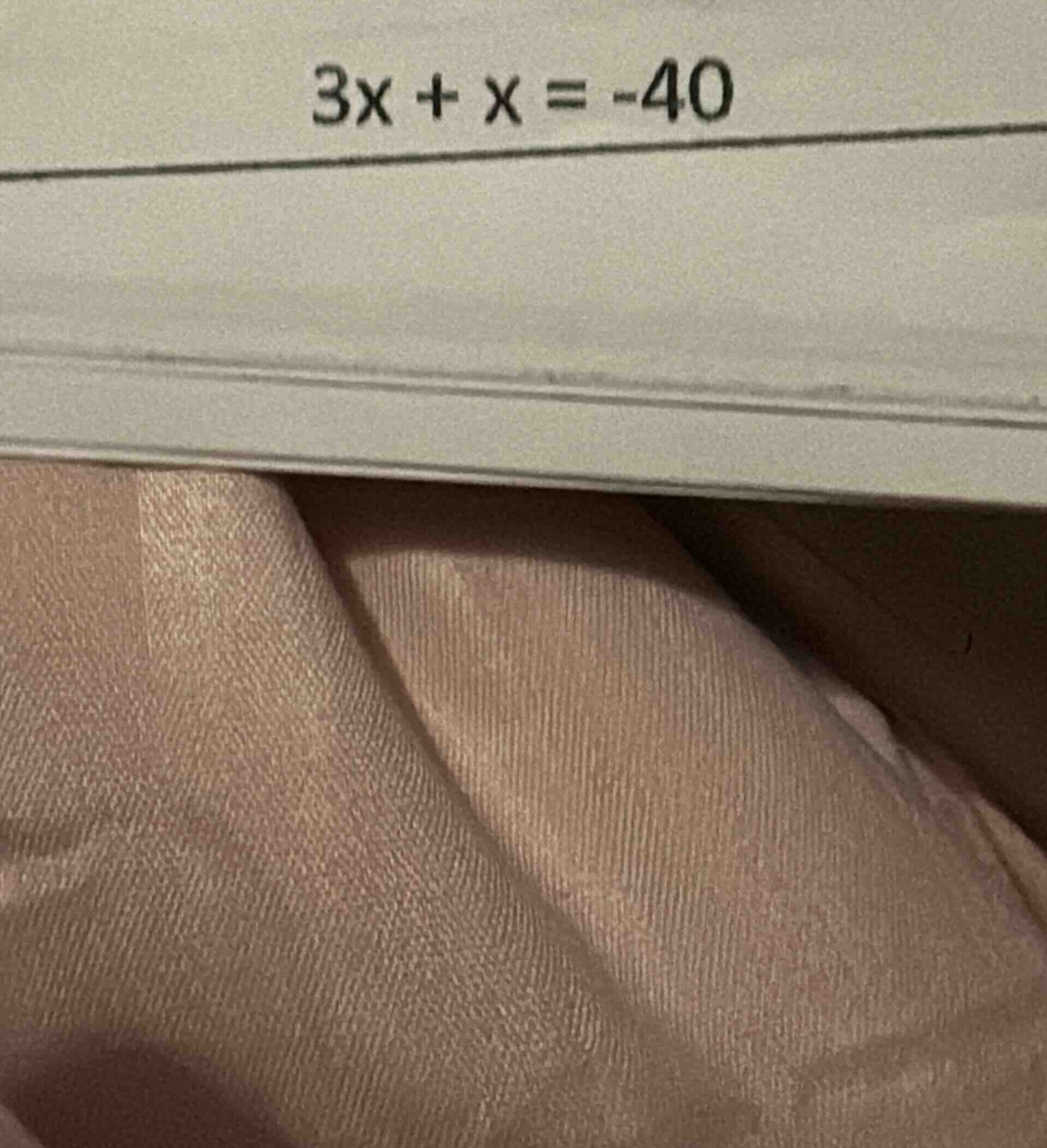 3x + x = -40